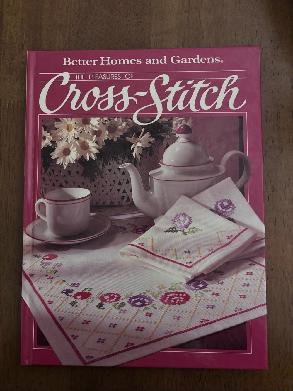 Vintage 1984 Better Homes & Gardens The Pleasures Of Cross Stitch Book